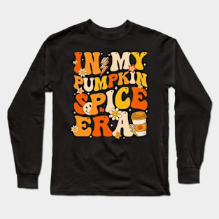 In My Pumpkin Spice Era Retro Happy Fall Autumn Thanksgiving Long Sleeve T-Shirt